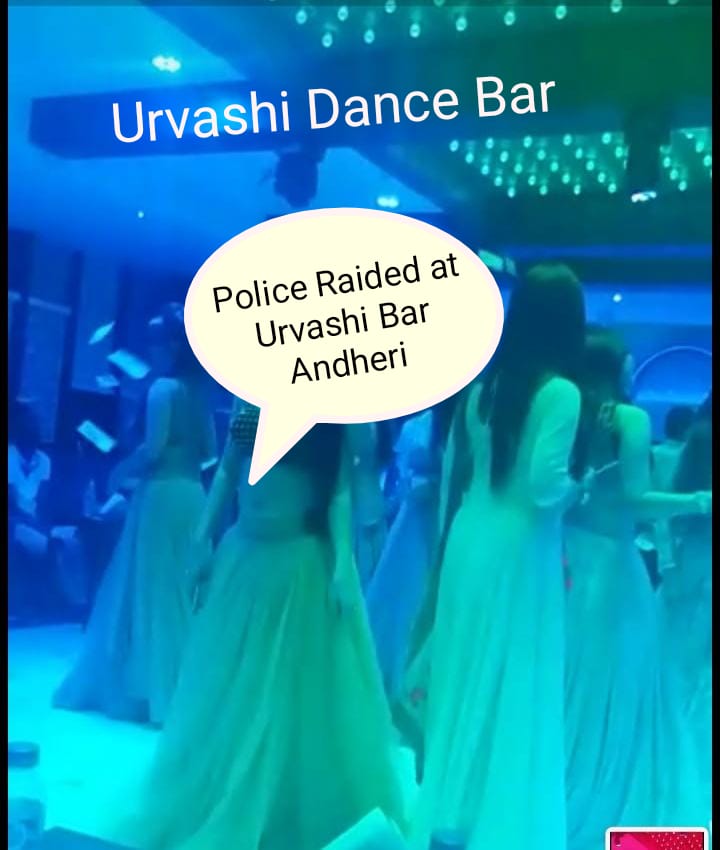 Mumbai : Mumbai Police raids at Urvashi Dance Bar in Andheri,details on Hello Mumbai