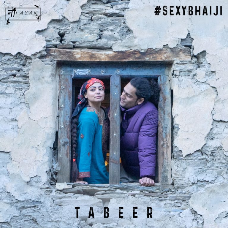 Naalayak’s 4th song “Tabeer” from his album “Sexy Bhai Ji” hints at a lover’s infatuation with a woman staring Anangsha Biswas